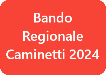 Bando Regionale Caminetti 2024